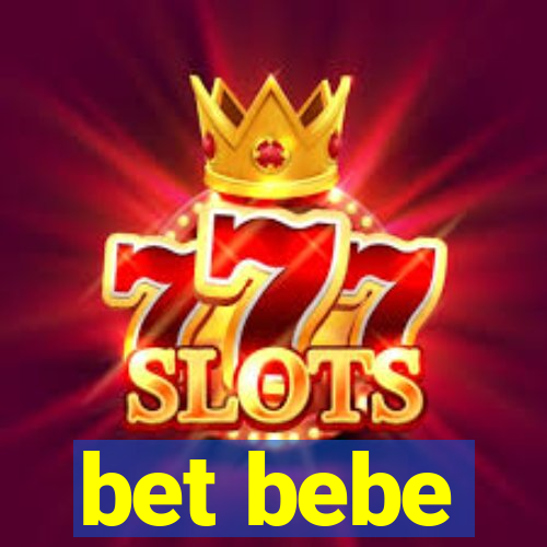 bet bebe